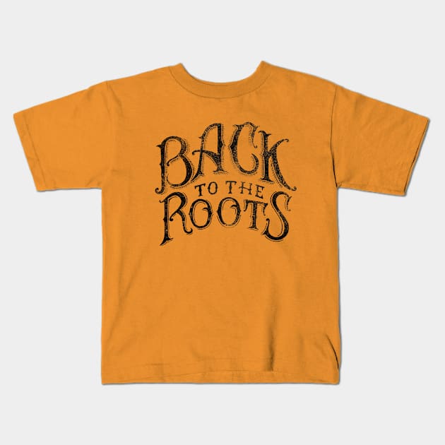 BACK TO THE ROOTS Kids T-Shirt by vincentcousteau